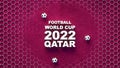 Words Football world cup 2022 Qatar on grass with the national color. 3d rendering