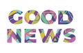 Good News Concept Retro Colorful Word Art Illustration Royalty Free Stock Photo