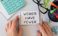 Words Have Power, Motivational Words Quotes Concept Royalty Free Stock Photo
