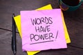 Words Have Power, Motivational Words Quotes Concept