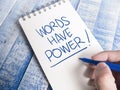 Words Have Power, Motivational Words Quotes Concept