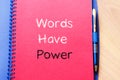 Words have power text concept on notebook