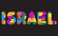 The words ISRAEL concept written in colorful abstract typography