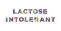 Lactose Intolerant Concept Retro Colorful Word Art Illustration