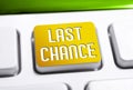 The Words Last Chance On A Yellow Keyboard Button, Last Chance For A Better Life Concept Royalty Free Stock Photo