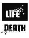 Words LIFE and death black and white. illustration