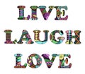 Words live, laugh, love zentangle stylized on white background,