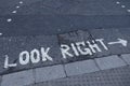 Look Right painted on the street as a warning in London, England Royalty Free Stock Photo