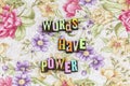 Words have power meaning Royalty Free Stock Photo