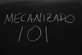 Mecanizado 101 On A Blackboard. Translation: Machining 101