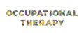 Occupational Therapy Concept Retro Colorful Word Art Illustration