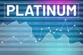 Words Platinum on blue finance background. Investment