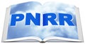 Words PNRR - The European Recovery and Resilience Plan against the crisis of the Covid virus pandemic Royalty Free Stock Photo