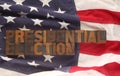 The words presidential election on a USA flag Royalty Free Stock Photo