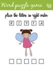 Words puzzle game with fairy. Place the letters in right order. Learning vocabulary. Educational game for children