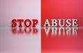 Words Stop abuse in red and white colors