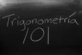 TrigonometrÃÂ­a 101 On A Blackboard Royalty Free Stock Photo