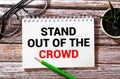 Words of wisdom - It's easy to stand with the crowd, It takes courage to stand alone