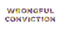 Wrongful conviction Concept Retro Colorful Word Art Illustration