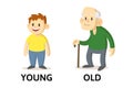 Words young and old flashcard with cartoon characters. Opposite adjectives explanation card. Flat vector illustration