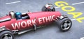Work ethic helps reaching goals, pictured as a race car with a phrase Work ethic on a track as a metaphor of Work ethic playing