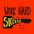 Work hard is the key to success vector illustration Royalty Free Stock Photo