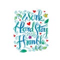 Work hard stay humble. Royalty Free Stock Photo