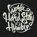 Work hard stay humble vector letterning typography concept for poster