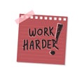 Work harder sticky note illustration Royalty Free Stock Photo