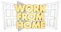 Work From Home Business Open Door Words 3d Illustration