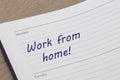 Work from home diary reminder appointment open on desk