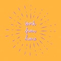 Work from home hand lettering with sunburst lines