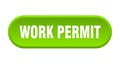 work permit button. rounded sign on white background Royalty Free Stock Photo