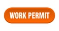 work permit button. rounded sign on white background Royalty Free Stock Photo