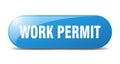 work permit button. sticker. banner. rounded glass sign Royalty Free Stock Photo