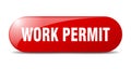 work permit button. sticker. banner. rounded glass sign Royalty Free Stock Photo