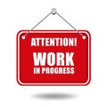 Work in progress sign Royalty Free Stock Photo