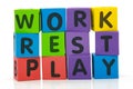 Work Rest Play Royalty Free Stock Photo