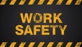 work safety, grunge yellow and black diagonal stripes on background, Vector illustration