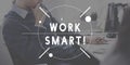 Work Smart Hard Management Productivity Concept