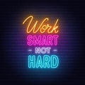 Work Smart Not Hard neon quote on a brick wall. Royalty Free Stock Photo