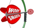 Work Smarter Bow Arrow 3d Words Intelligenct Working Plan Strategy