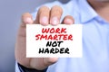 WORK SMARTER NOT HARDER, motivational text message on the card Royalty Free Stock Photo