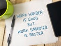 Work Smarter not Harder, Motivational Words Quotes Concept Royalty Free Stock Photo