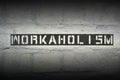Workaholism WORD GR Royalty Free Stock Photo