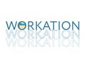 Workation to work and have vacation at the same time Royalty Free Stock Photo