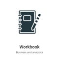 Workbook vector icon on white background. Flat vector workbook icon symbol sign from modern business collection for mobile concept
