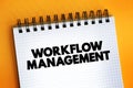 Workflow Management text on notepad, concept background Royalty Free Stock Photo