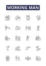 Working man line vector icons and signs. Worker, Employed, Manual, Operative, Operate, Craftsman, Artisan, Ply outline