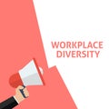 WORKPLACE DIVERSITY Announcement. Hand Holding Megaphone With Speech Bubble